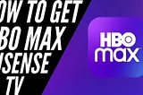Where and How to Watch HBO Max on VIDAA U OS Devices