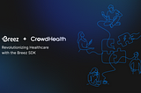 The Breez SDK Is Helping CrowdHealth Help Bitcoiners Help Each Other