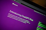 Why I Upgraded To ChatGPT Plus?