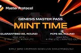 Unveiling: Genesis Master Pass Mint Time and Exclusive Early Bird Campaign!