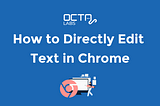 How to Edit Any Webpage Text Directly in Chrome