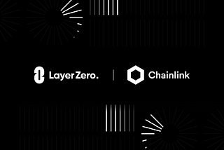 LayerZero Integrates Chainlink Oracles, Expanding Decentralization of the Omnichain Communication…