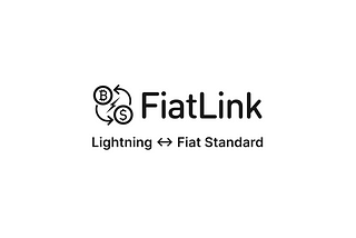 Introducing FiatLink: A Lightning ↔ Fiat Standard