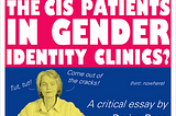 Where are All the Cis Patients in Gender Identity Clinics?