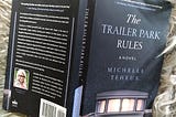 I Read “The Trailer Park Rules” By Our Own Michelle Teheux