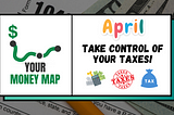 Take Control Of Your Taxes! | Your Money Map #6