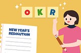 There is a memo that says “New Year’s resolution,” and a woman is presenting OKR on sticky notes.