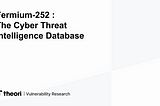 Fermium-252 : The Cyber Threat Intelligence Database