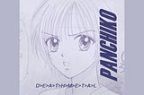 An anime-style drawing of a young woman featuring the words Panchiko and D>E>A>T>H>M>E>T>A>L