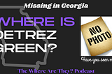 Vanished in the Storm: The Mystery of Detrez Green