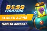 How to play BOSS FIGHTERS?
