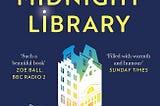 The Midnight Library by Matt Haig — Book review