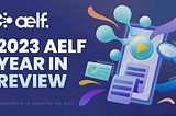 2023 aelf Year in Review: A Year of Growth and Innovation