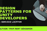 Design Patterns for Unity Developers: Service Locator