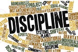 Discipline: the key to unlocking success
