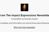 The Impact Expressions Newsletter Is Almost Here!