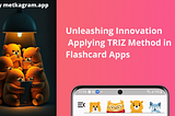 Unleashing Innovation: Applying TRIZ Method in Flashcard Apps