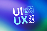 UI/UX Design Trends 2023