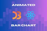 Animated Bar Chart with D3.js and React