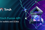 The 1inch Fusion API: revving up the performance of wallets and CEXes