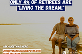 In the realm of retirement, a startling statistic has emerged: only 4% of retirees are “living the…