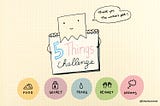 “5 things challenge” with 5 items: “Food”, “Secret”, “Tears”, “Regret”, and “Dreams”.