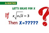 A Nice Algebra Equation • X=? | A Nice Olympiad Exponential Problem | A-MATHS
