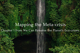 Mapping the Metacrisis