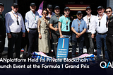 QANplatform Held its Private Blockchain Launch Event at the Formula 1 Grand Prix