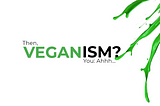 VEGANISM and The Deafening Silence