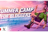 🌟 Summer Camp for Bloggers: A Sweet Deal from BOSS FIGHTERS 🌟