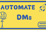 Automate DMs on X (Twitter)