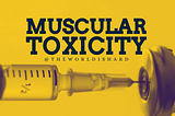 Muscular Toxicity