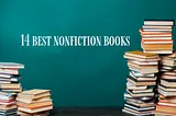 14 of the Best Nonfiction Books You Should Read