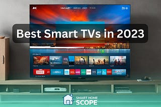 Best Smart TVs to buy in 2024