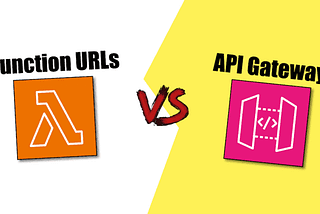 When to use API Gateway vs. Lambda Function URLs