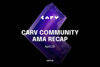 CARV X AMA Recap: About SOUL Drop, Node Sale, and MORE we can do together