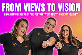 From Views to Vision: Unraveling Perception and Perspective in the VisionCraft Journey