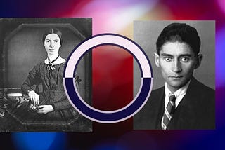 Header image of Emily Dickinson and Franz Kafka linked by a circle. Emily Dickinson and Franz Kafka images courtesy of Wikimedia Commons, background courtesy of HD Wallpapers and Stocksnap.io