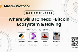 Master Protocol AMA #1 Recap: A Deep Dive into Bitcoin’s Future Amid Ecosystem Evolution and…
