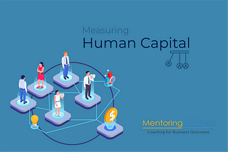Beyond Metrics: Measuring Impact in the Human Capital
