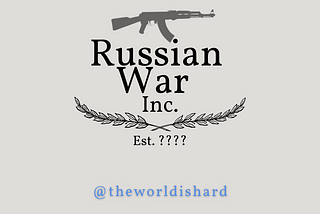 Russian War Inc.