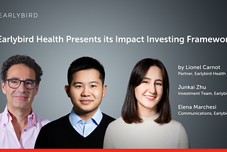 Earlybird Health Presents its Impact Investing Framework