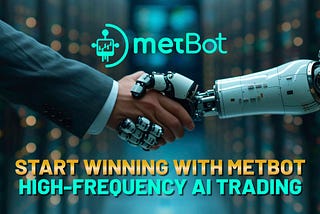 Start Winning with MetBot: Your Gateway to Mastering the Crypto Market