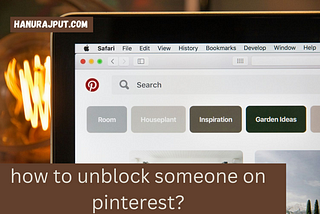 how to unblock someone on Pinterest?