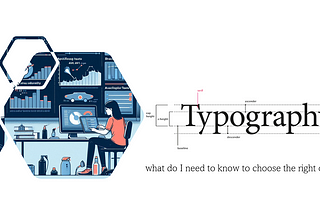 Typography: what do I need to know to choose the right one?