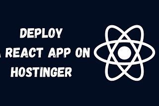 Deploy a React App on Hostinger