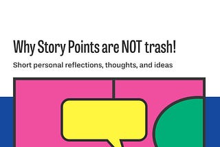 Why Story Points are NOT trash! 💥