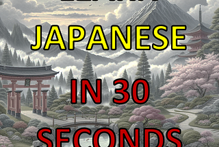 How I did not learn Japanese in 3 weeks