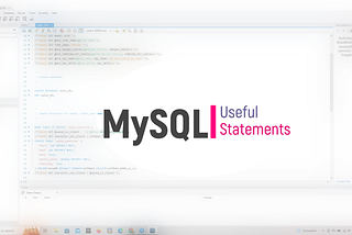 5 Little-Known Useful MySQL Statements